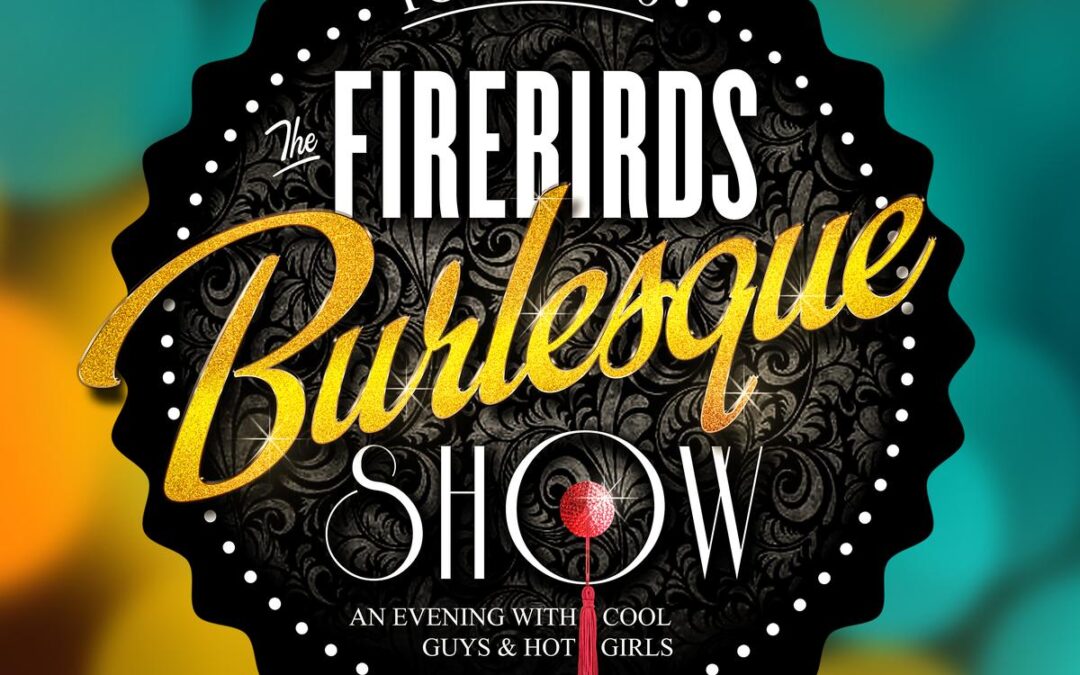 The Firebirds Burlesque Show 2026 in der Konzerthalle – Hegelsaal in Bamberg