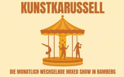 Kunstkarussell Open Stage: Bühne frei für Bambergs Talente