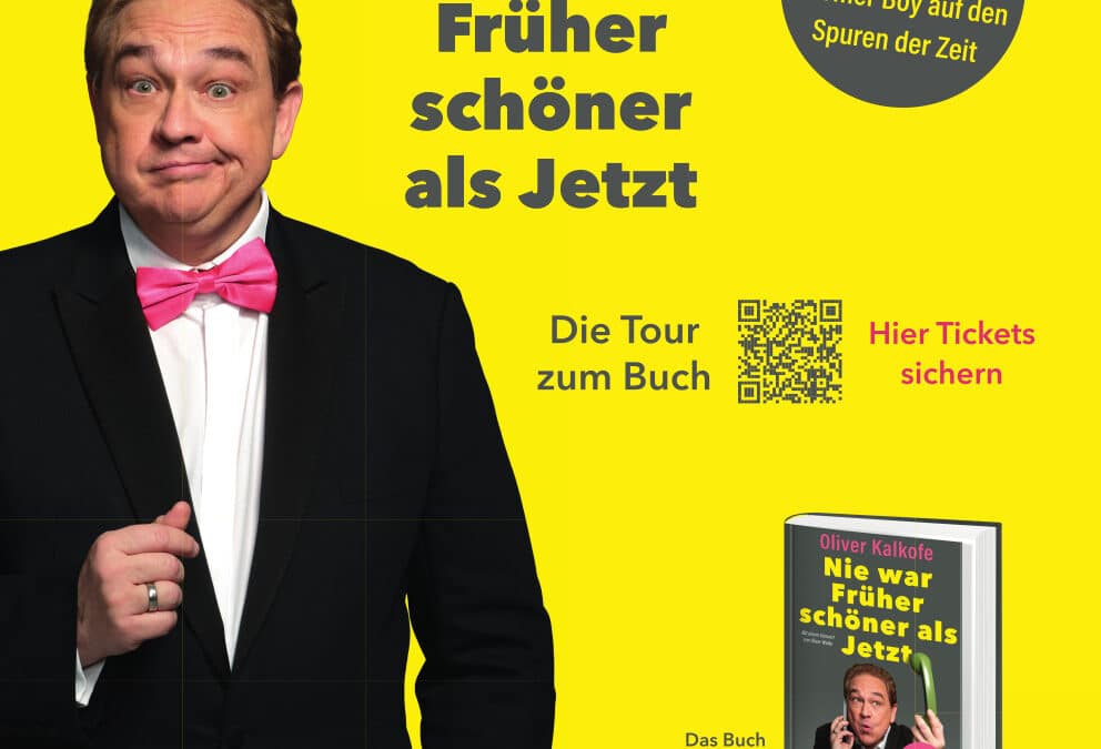 ⭐️ Oliver Kalkofe – Nie war Früher schöner als Jetzt